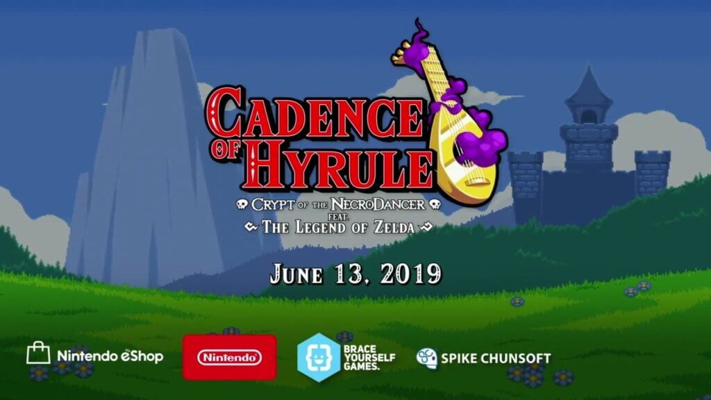 Cadence of Hyrule Release Date E3 2019